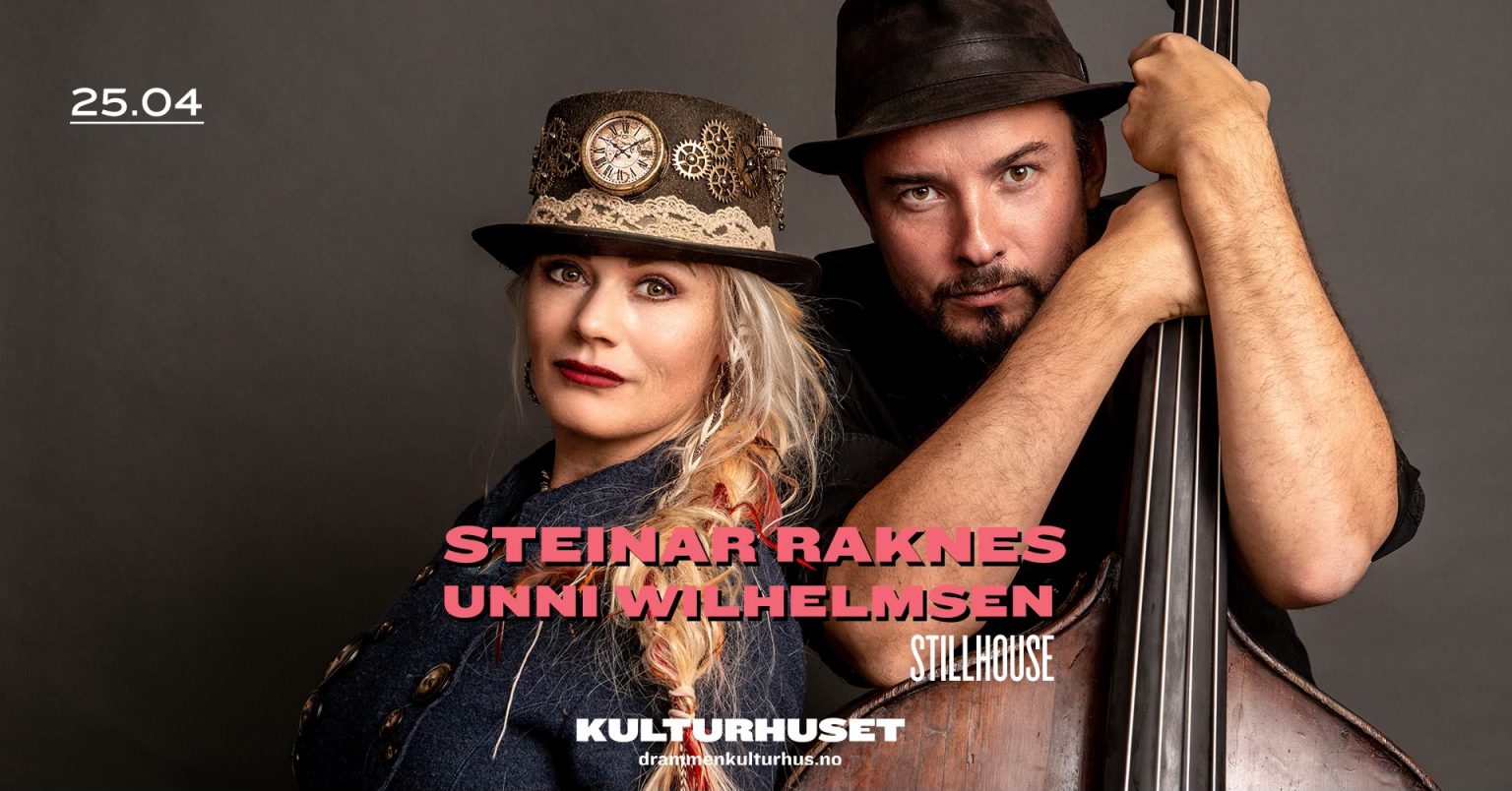 Steinar Raknes & Unni Wilhelmsen 
